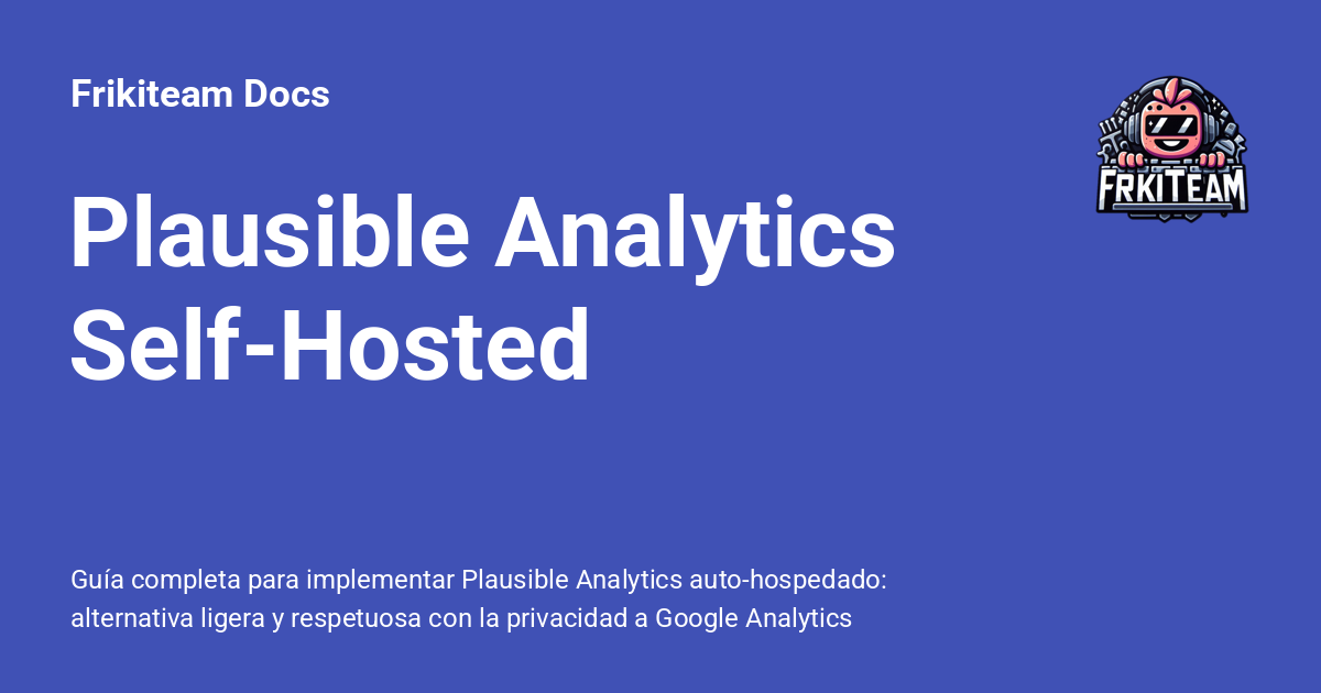 Plausible Analytics Self-Hosted - Frikiteam Docs