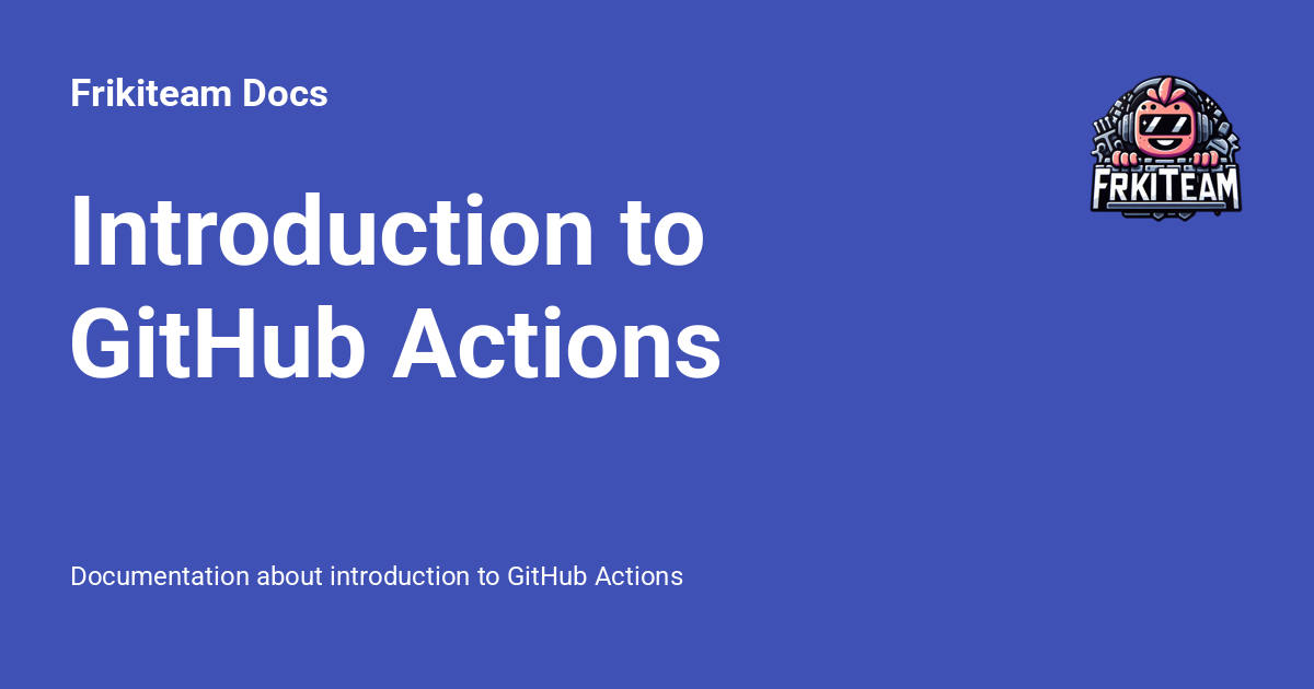 GitHub Actions - Frikiteam Docs