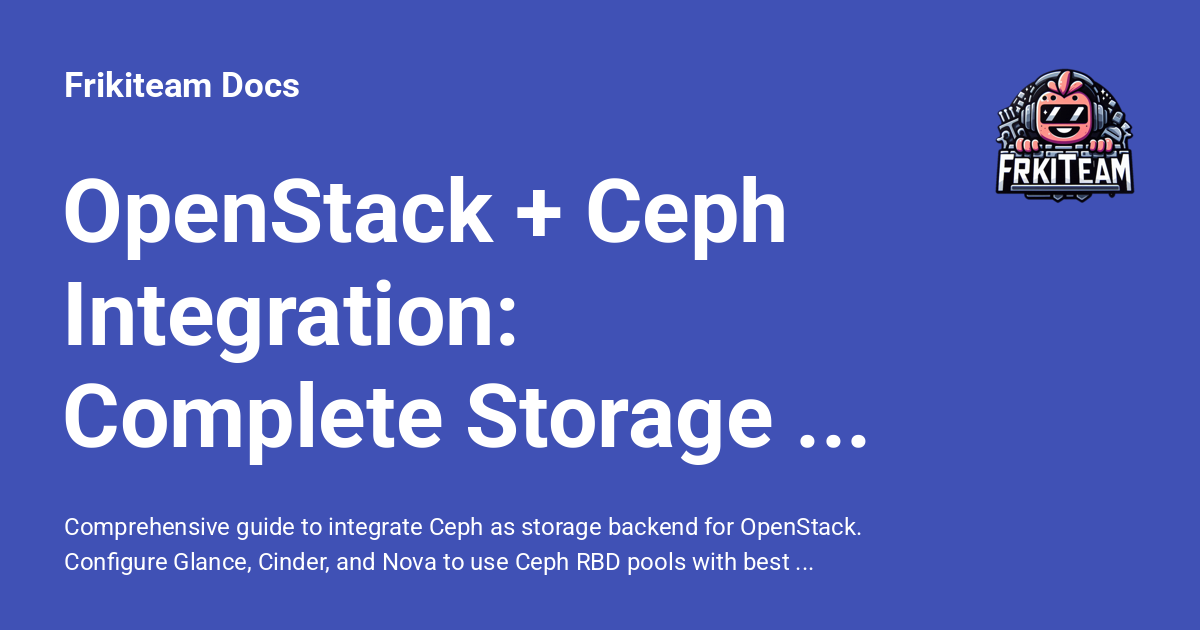 OpenStack + Ceph Integration: Complete Storage Backend Guide ...